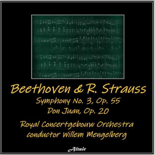 Beethoven & R. Strauss: Symphony No. 3, Op. 55 - Don Juan, Op. 20